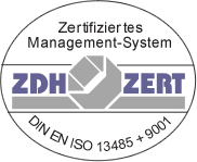 ZDH - Zertifiziert nach DIN EN ISO 13485 und DIN EN ISO 9001